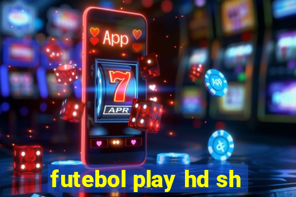 futebol play hd sh
